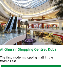 Al Ghurair Shopping Centre, Dubai  The first modern shopping mall in the Middle East