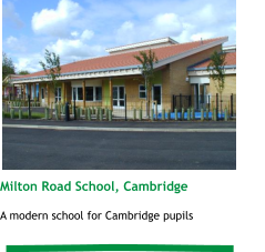 Milton Road School, Cambridge  A modern school for Cambridge pupils